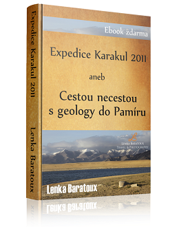 Expedice Karakul 2011 aneb Cestou necestou s geology do Pamíru