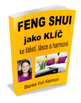 FENG SHUI jako klíč ke štěstí, lásce a harmonii