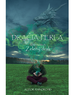 Dračia perla – kniha prvá – Zelený drak